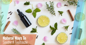 Natural ways to sooth a toothache